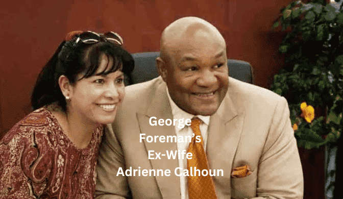 George Foreman's ex-wife Adrienne Calhoun