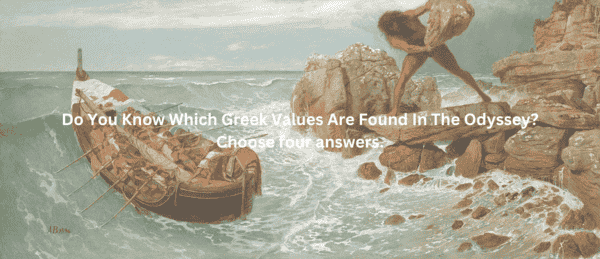 Greek values that are found in the odyssey