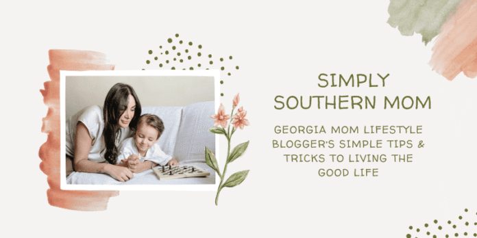 Simply Southern Mom: Georgia Mom Lifestyle Blogger’s